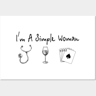 I'm A Simple Woman Nurse Wine Cards Posters and Art